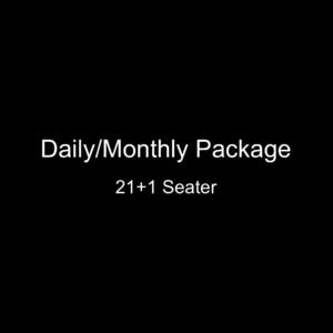 Daily/Monthly Package - 21+1 Seater